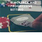 progressive bet blackjack